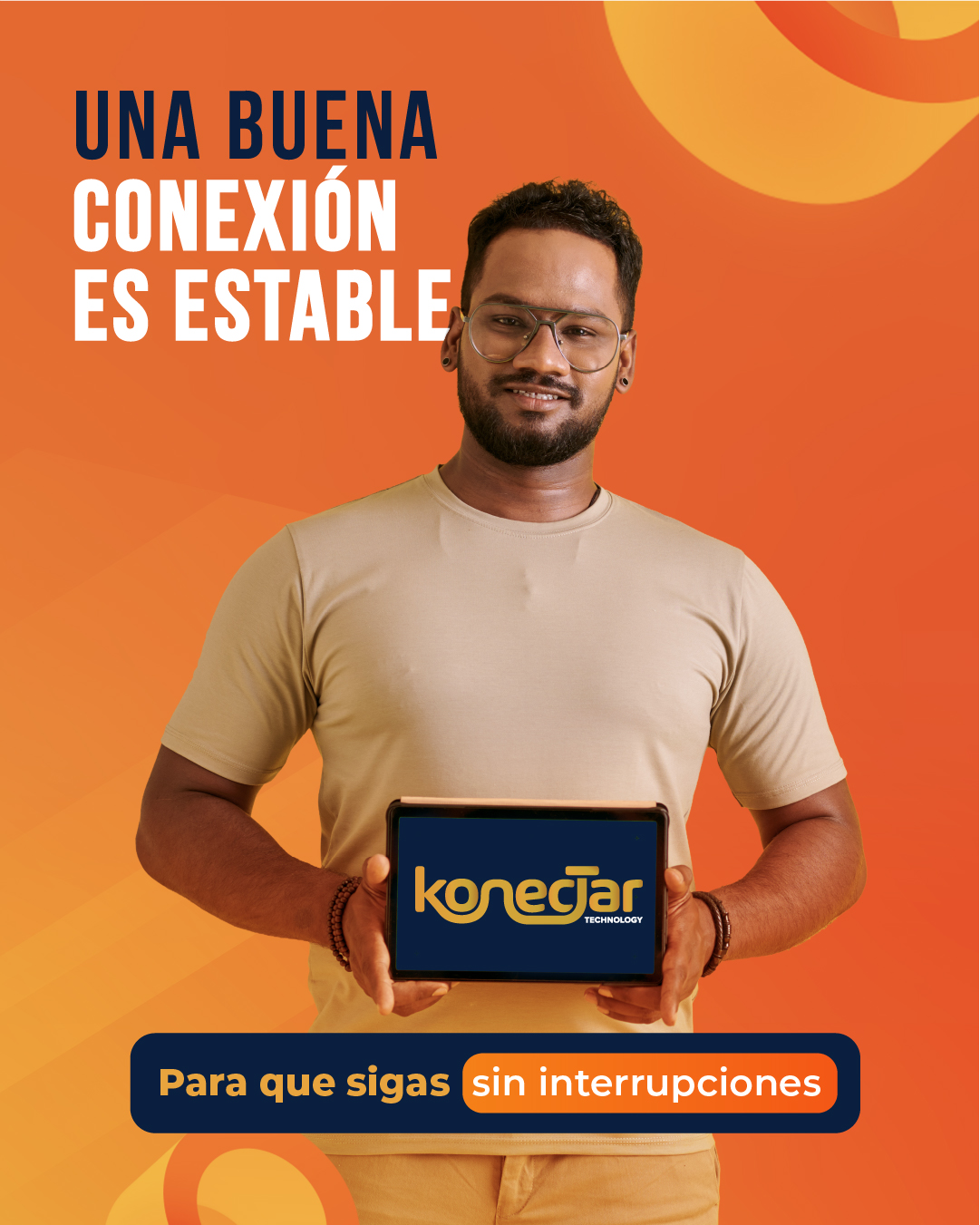 Una buena conexión es estable
